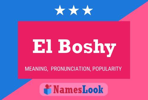 El Boshy Name Poster