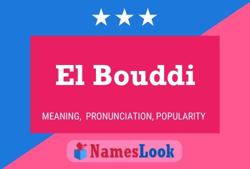 El Bouddi Name Poster