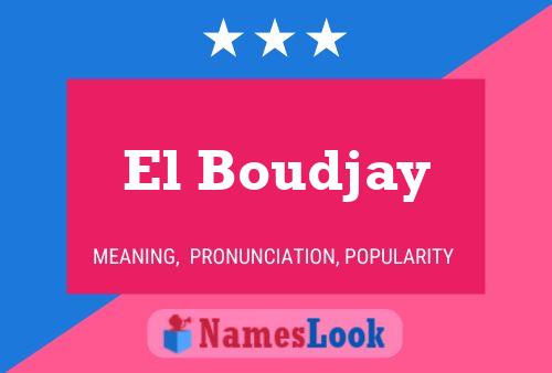 El Boudjay Name Poster