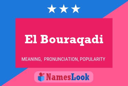 El Bouraqadi Name Poster