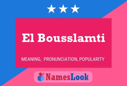 El Bousslamti Name Poster