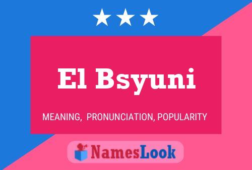 El Bsyuni Name Poster