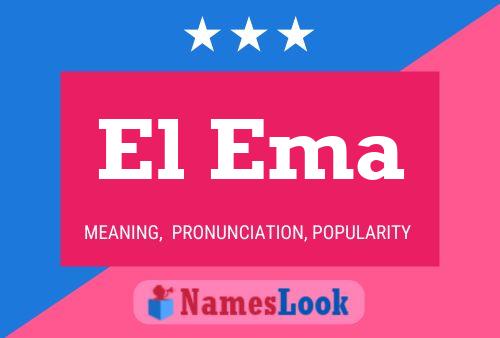 El Ema Name Poster