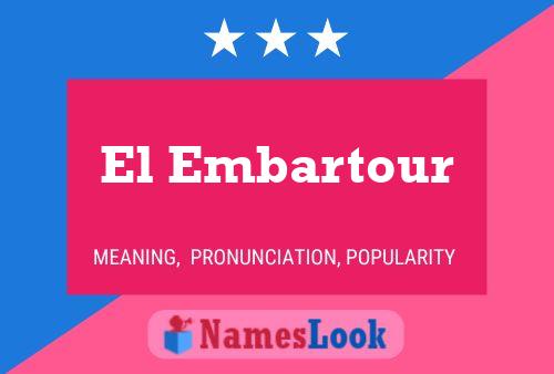 El Embartour Name Poster