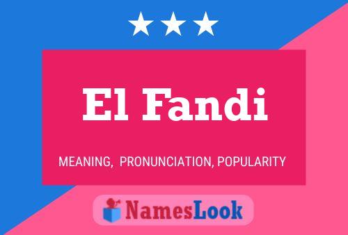 El Fandi Name Poster