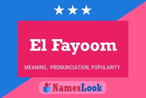 El Fayoom Name Poster