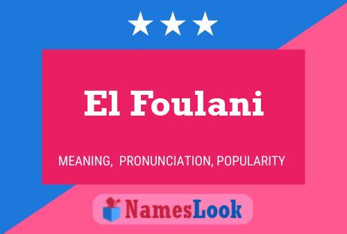 El Foulani Name Poster