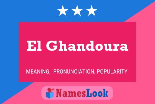 El Ghandoura Name Poster