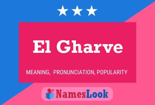 El Gharve Name Poster