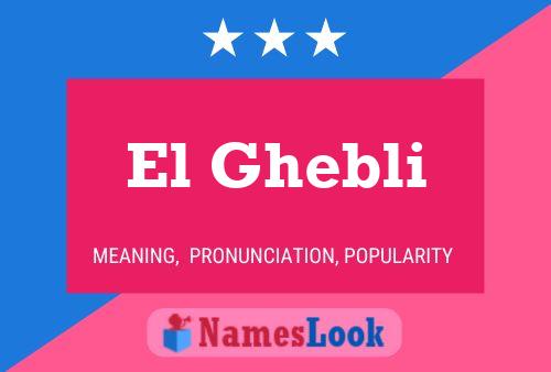 El Ghebli Name Poster