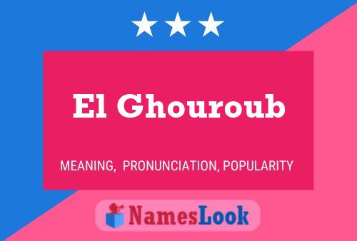 El Ghouroub Name Poster