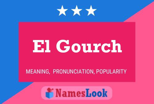 El Gourch Name Poster