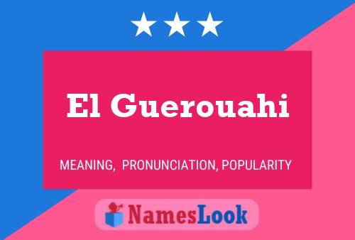 El Guerouahi Name Poster