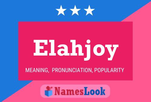 Elahjoy Name Poster