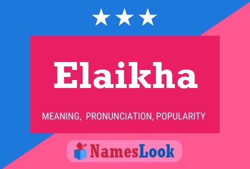 Elaikha Name Poster