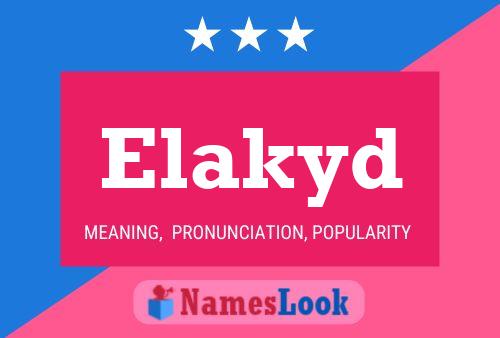 Elakyd Name Poster