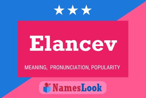 Elancev Name Poster