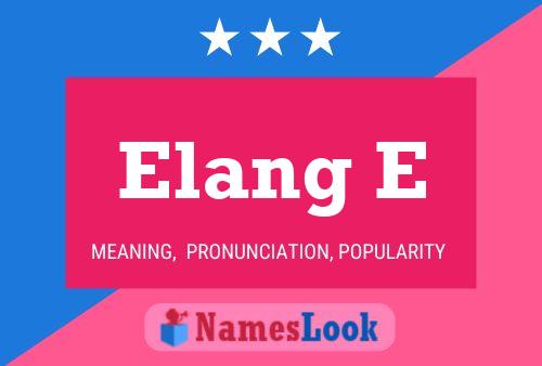 Elang E Name Poster