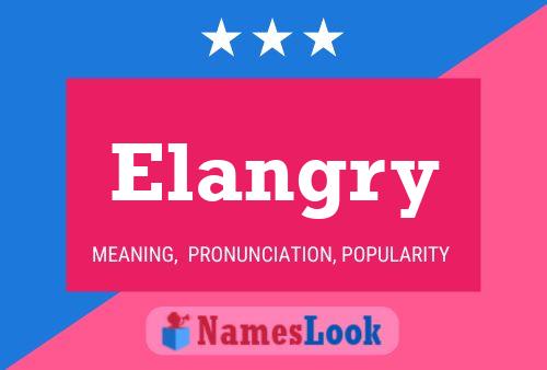 Elangry Name Poster