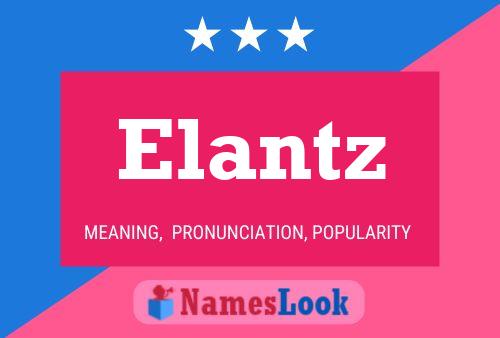 Elantz Name Poster