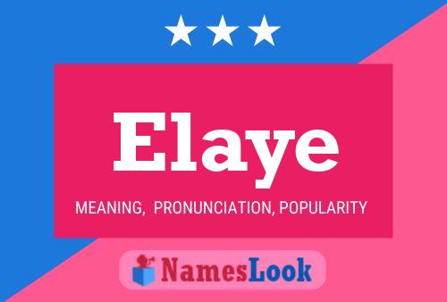 Elaye Name Poster