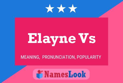 Elayne Vs Name Poster