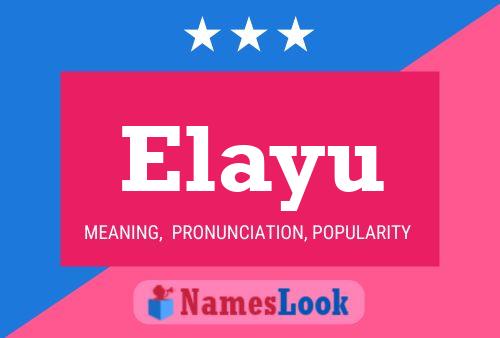 Elayu Name Poster