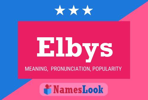 Elbys Name Poster