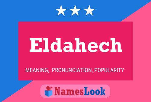 Eldahech Name Poster