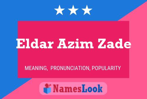 Eldar Azim Zade Name Poster