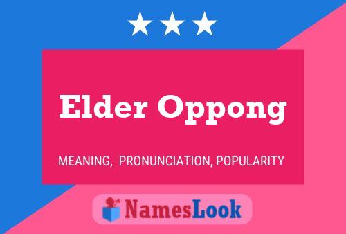 Elder Oppong Name Poster