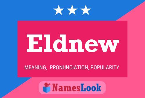 Eldnew Name Poster