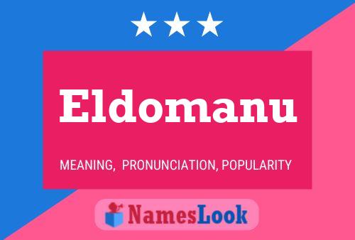 Eldomanu Name Poster