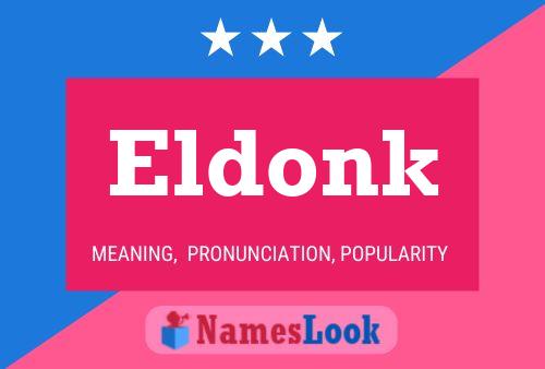 Eldonk Name Poster