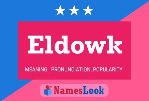 Eldowk Name Poster