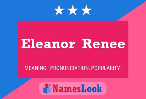 Eleanor  Renee Name Poster