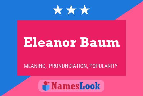 Eleanor Baum Name Poster