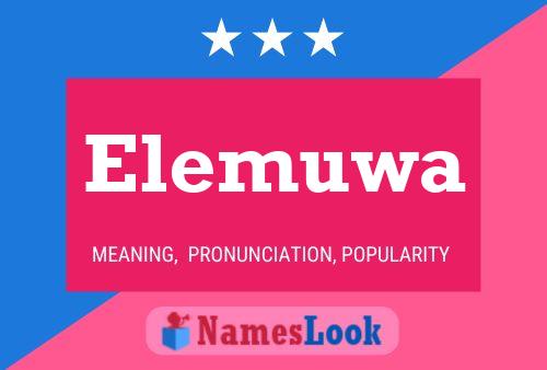 Elemuwa Name Poster