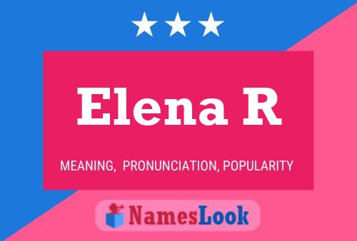 Elena R Name Poster