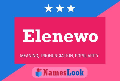 Elenewo Name Poster