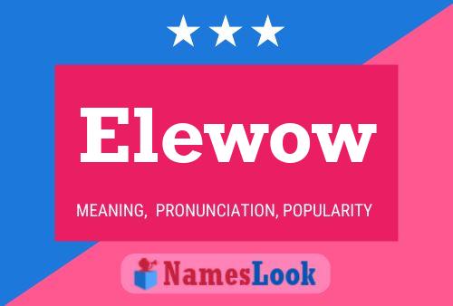 Elewow Name Poster