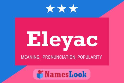 Eleyac Name Poster