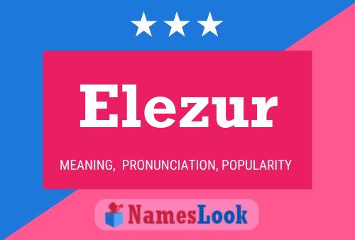 Elezur Name Poster