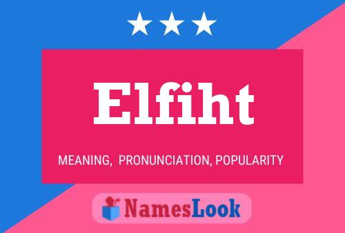 Elfiht Name Poster