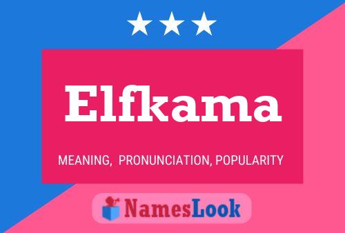 Elfkama Name Poster