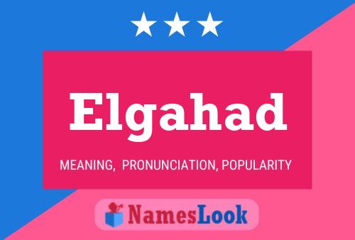 Elgahad Name Poster