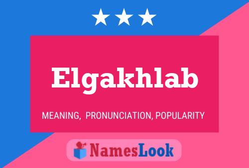 Elgakhlab Name Poster