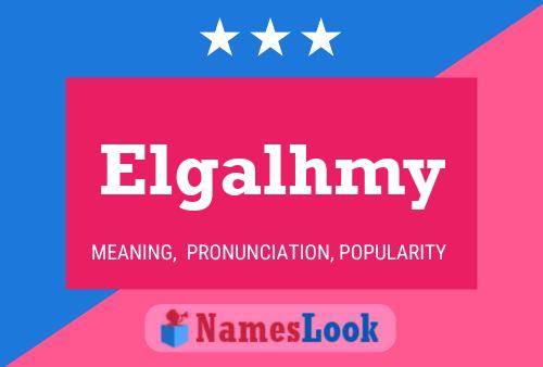 Elgalhmy Name Poster