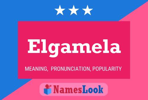 Elgamela Name Poster