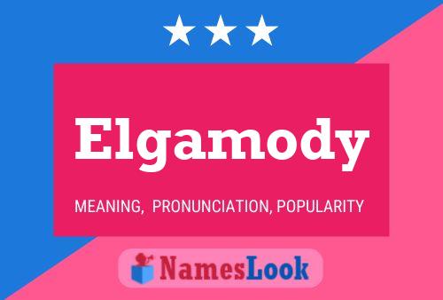 Elgamody Name Poster